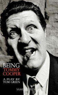 Being Tommy Cooper, Tom Green