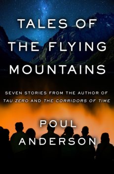 Tales of the Flying Mountains, Poul Anderson