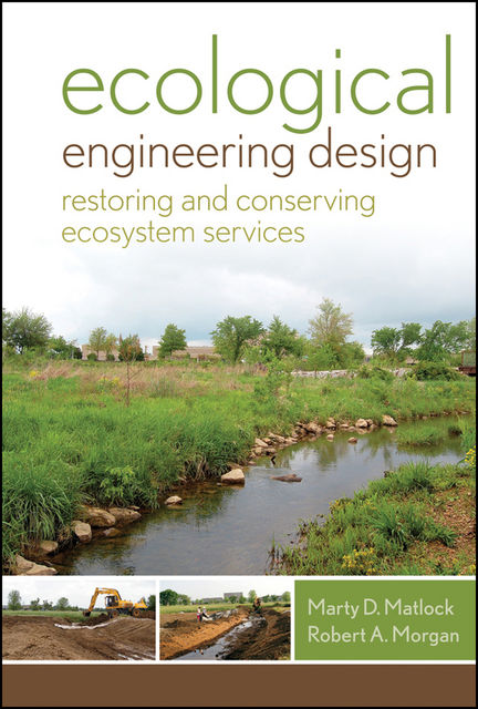 Ecological Engineering Design, Robert Morgan, Marty D.Matlock