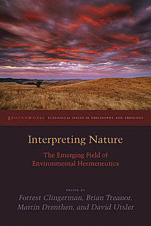 Interpreting Nature, Martin Drenthen, Brian Treanor, David Utsler