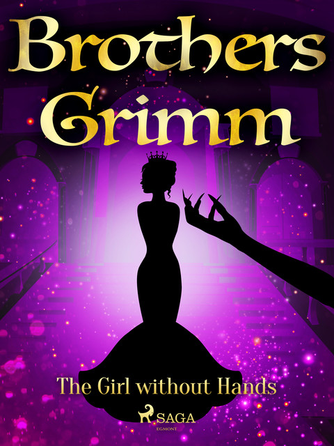 The Girl without Hands, Brothers Grimm