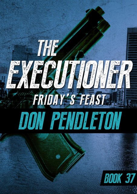 Friday's Feast, Don Pendleton