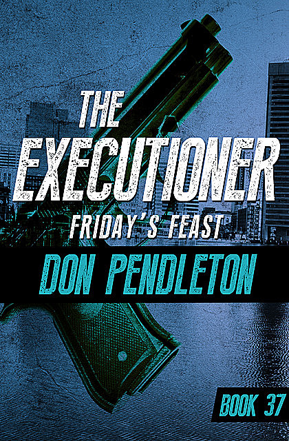 Friday's Feast, Don Pendleton