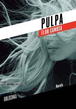 Pulpa, Flor Canosa