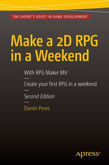 Make a 2D RPG in a Weekend, Darrin Perez