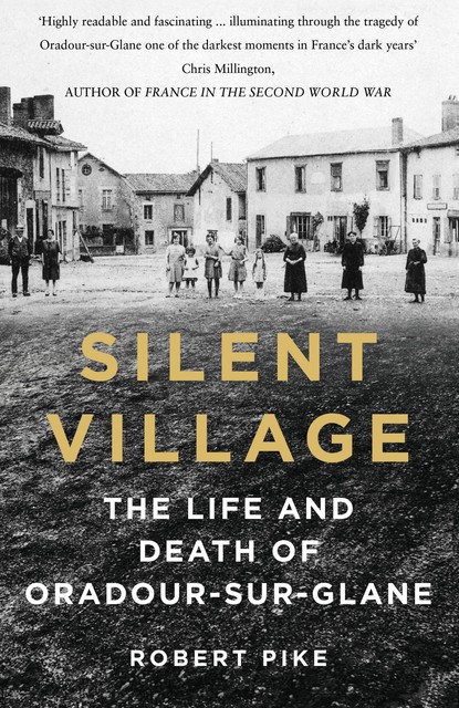 Silent Village, Robert Pike