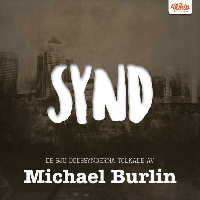 SYND – De sju dödssynderna tolkade av Michael Burlin, Michael Burlin