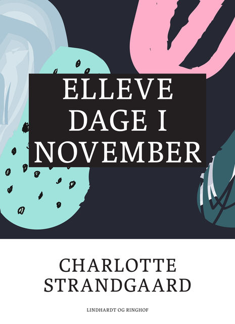 Elleve dage i november, Charlotte Strandgaard
