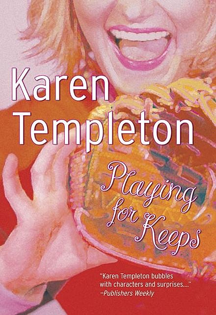 Playing For Keeps, Karen Templeton