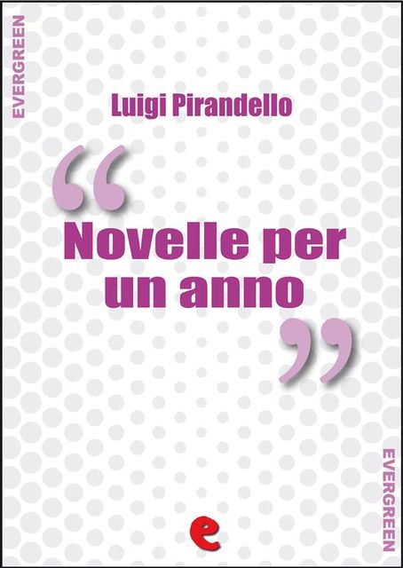 Novelle Per Un Anno, Luigi Pirandello