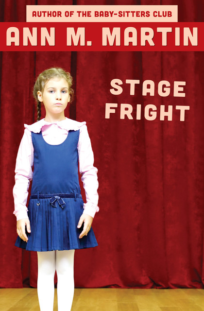 Stage Fright, Ann Martin