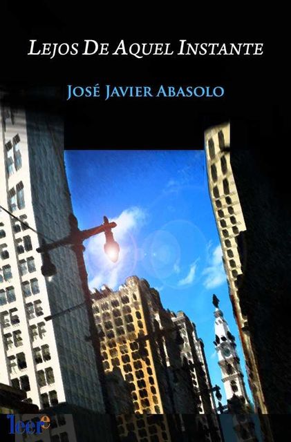 Lejos De Aquel Instante, José Javier Abasolo