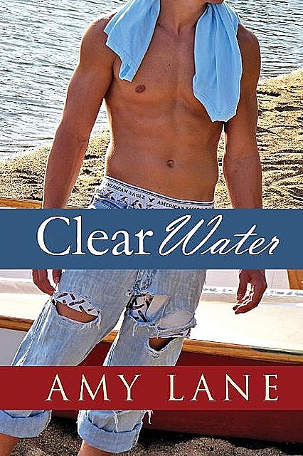 Clear Water, Amy Lane