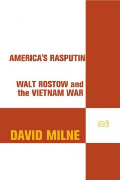 America's Rasputin, David Milne