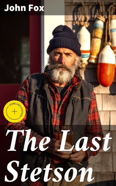 The Last Stetson, John Fox