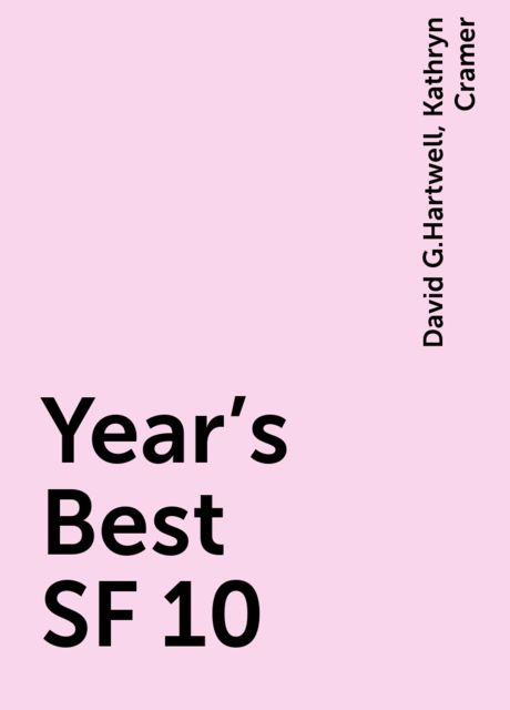 Year's Best SF 10, David G.Hartwell, Kathryn Cramer