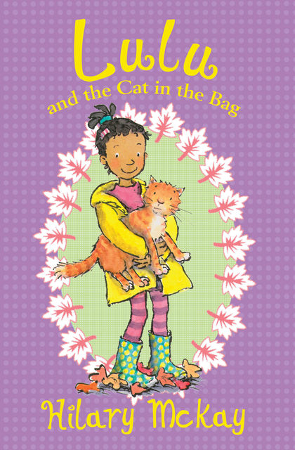 Lulu and the Cat in the Bag, Hilary McKay