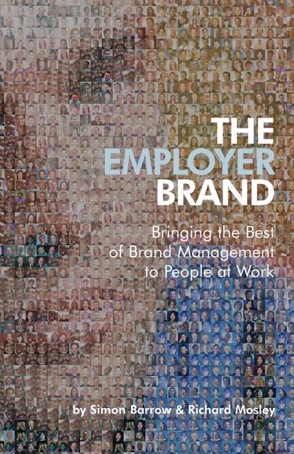 The Employer Brand, Richard Mosley, Simon Barrow