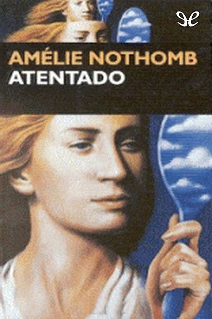 Atentado, Amélie Nothomb