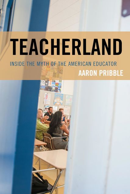 Teacherland, Aaron Pribble