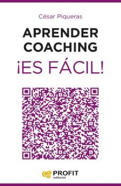Aprender coaching ¡Es fácil! Ebook, César Piqueras Gomez de Albacete