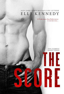 The Score (Off-Campus #3), Elle Kennedy
