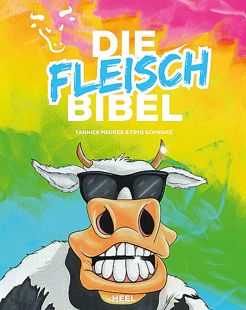Die Fleischbibel, Timo Schwarz, Yannick Meurer