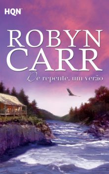 De repente, um verão, Robyn Carr