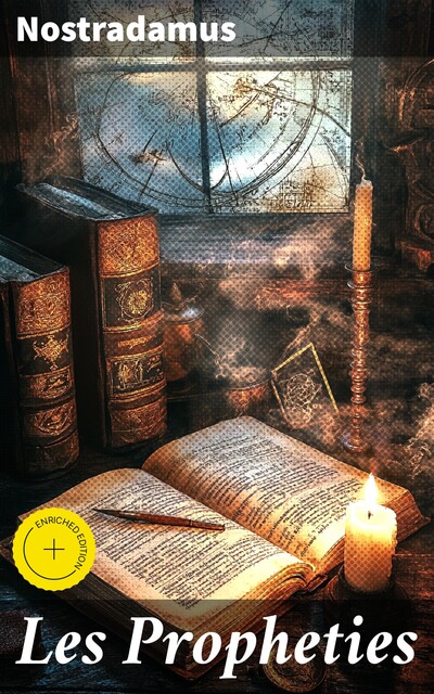 Les Propheties, Nostradamus