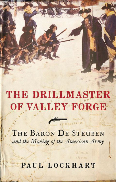 The Drillmaster of Valley Forge, Paul Lockhart