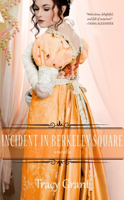 Incident in Berkeley Square, Tracy Grant