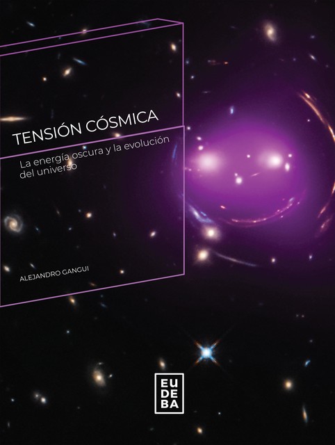 Tensión cósmica, Alejandro Gangui