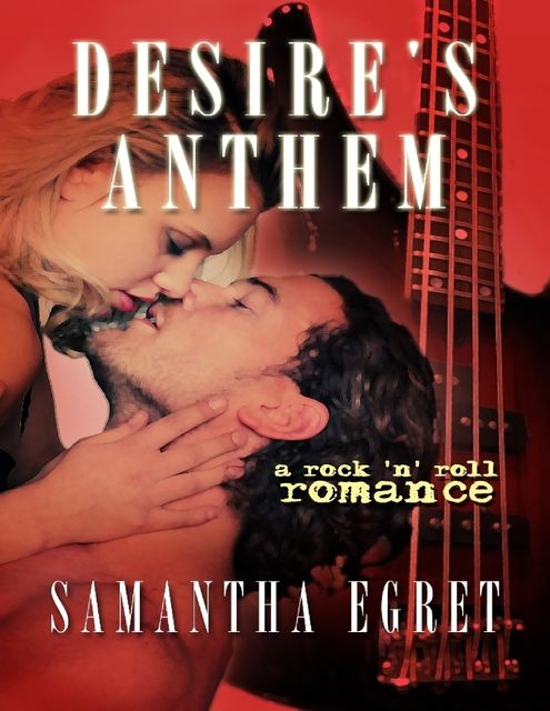 Desire's Anthem, Samantha Egret