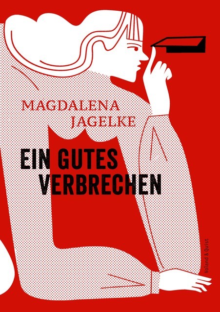 Ein gutes Verbrechen, Magdalena Jagelke