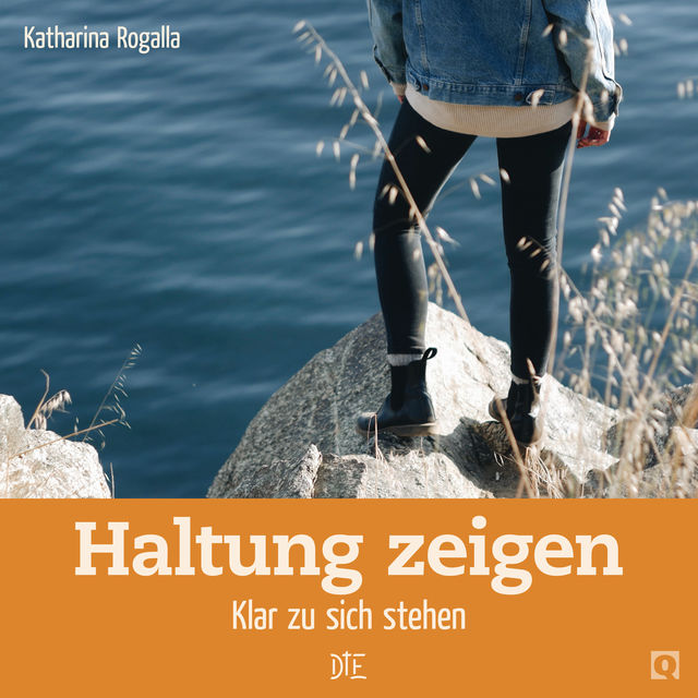 Haltung zeigen, Katharina Rogalla