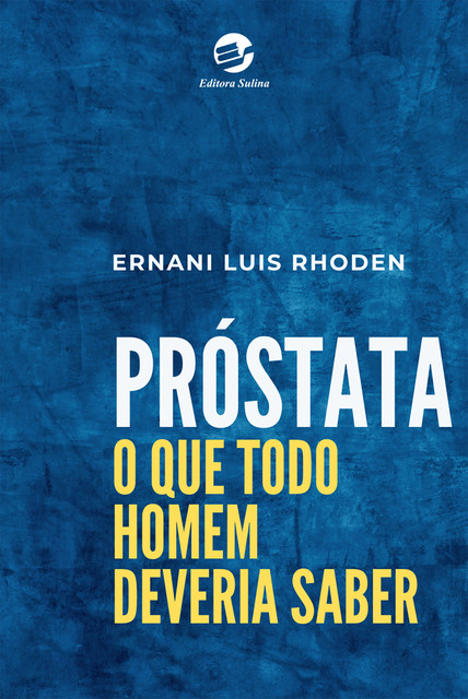 Próstata, Ernani Luis Rhoden
