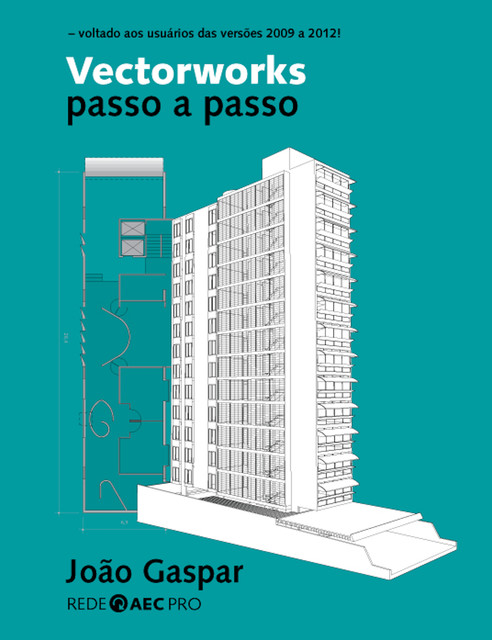 Vectorworks passo a passo, João Gaspar