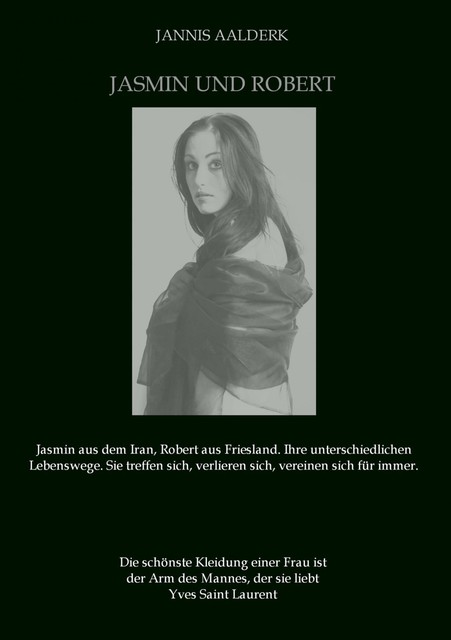 Jasmin und Robert, Janis Aalderk