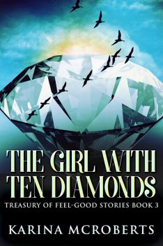 The Girl With Ten Diamonds, Karina McRoberts