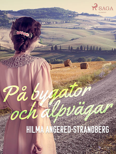 På bygator och alpvägar, Hilma Angered Strandberg