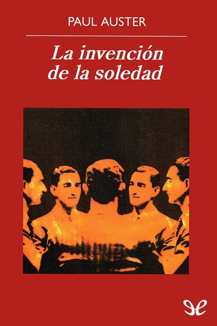 La invención de la soledad, Paul Auster