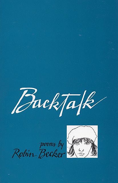 Backtalk, Robin Becker