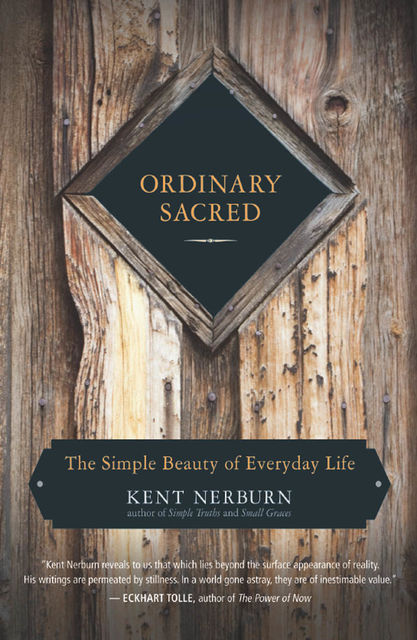 Ordinary Sacred, Kent Nerburn