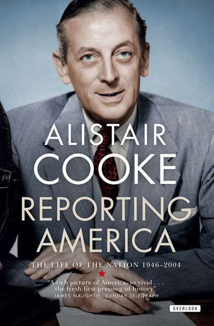 Reporting America, Alistair Cooke