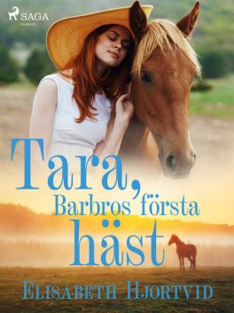 Tara, Barbros första häst, Elisabeth Hjortvid