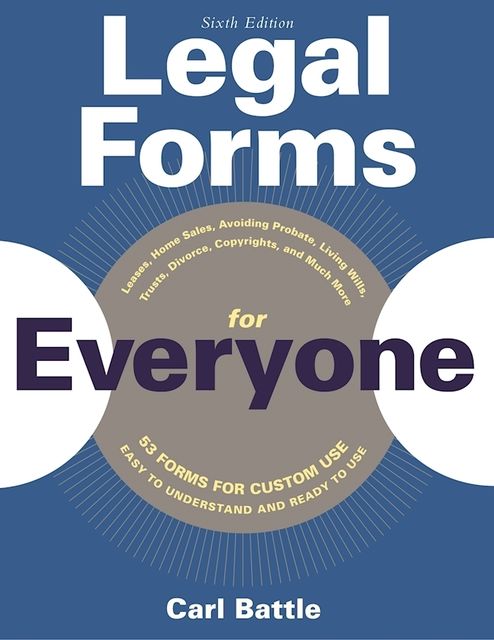 Legal Forms for Everyone, Carl Battle