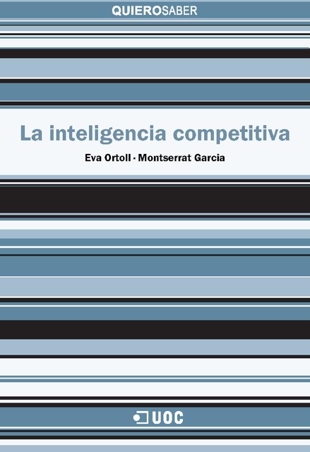 La inteligencia competitiva, Eva Ortoll Espinet, Montserrat Garcia Alsina