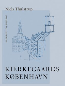 Kierkegaards København, Niels Thulstrup