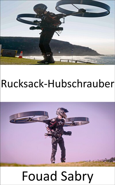 Rucksack-Hubschrauber, Fouad Sabry