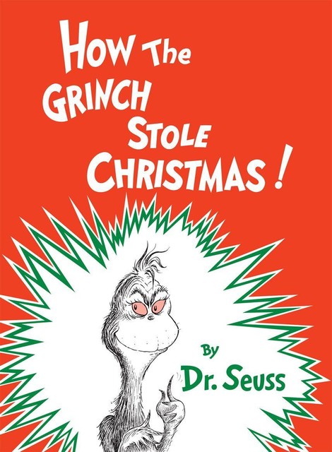 How the Grinch Stole Christmas (Classic Seuss), Seuss